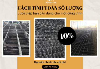 Cách tính số lượng lưới thép hàn cần dùng cho một công trình