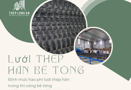 Định mức hao phí lưới thép hàn trong thi công bê tông