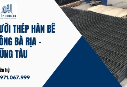 Lưới Thép Hàn Bê Tông Bà Rịa – Vũng Tàu