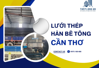 Lưới Thép Hàn Bê Tông Cần Thơ