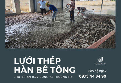 Lưới Thép Hàn Bê Tông Cho Dự Án Dân Dụng Và Thương Mại
