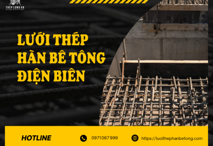 Lưới thép hàn bê tông Điện Biên