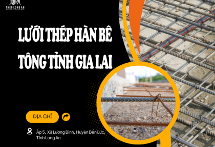 Lưới thép hàn bê tông Tỉnh Gia Lai