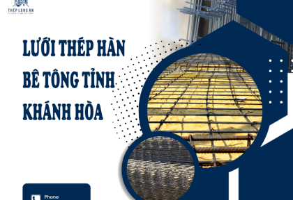 Lưới thép hàn bê tông Tỉnh Khánh Hòa