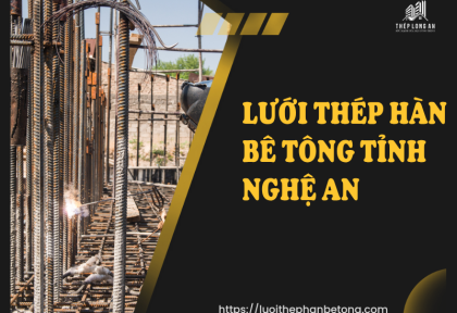 Lưới thép hàn bê tông Tỉnh Nghệ An