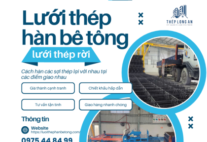 Tại sao nên sử dụng lưới thép hàn thay vì thép rời truyền thống?