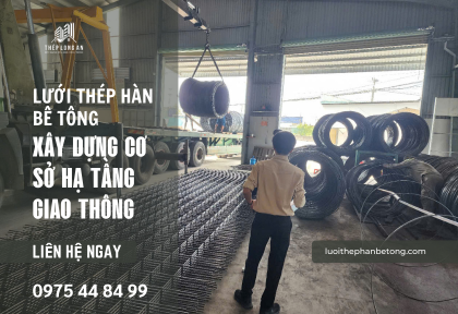 Lưới Thép Hàn Bê Tông Trong Xây Dựng Cơ Sở Hạ Tầng Giao Thông