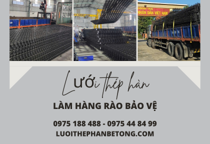 Lưới Thép Hàn Làm Hàng Rào Bảo Vệ: Giải Pháp Thẩm Mỹ và An Toàn