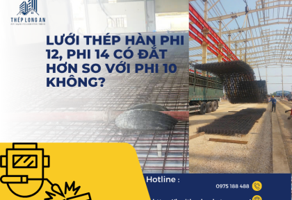 Lưới thép hàn phi 12, phi 14 có đắt hơn so với phi 10 không?