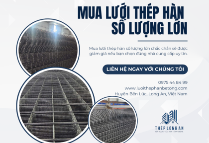 Mua lưới thép hàn số lượng lớn có được giảm giá không?