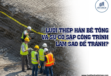 Lưới thép hàn bê tông và sự cố sập công trình: Làm sao để tránh?