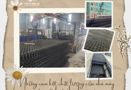 Những cam kết chất lượng của nhà máy sản xuất lưới thép hàn uy tín