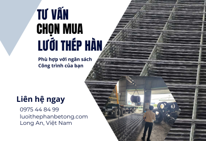 Tư vấn chọn mua lưới thép hàn phù hợp với ngân sách