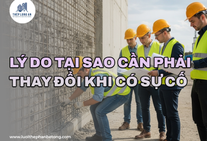 Lưới thép hàn bê tông – Lý do tại sao cần phải thay đổi khi có sự cố
