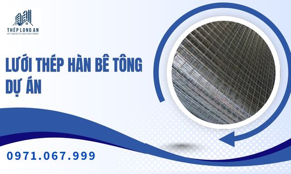 Lưới thép hàn bê tông Dự án