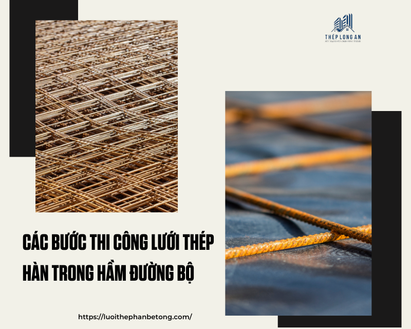 Các bước thi công lưới thép hàn trong hầm đường bộ của lưới thép hàn long an