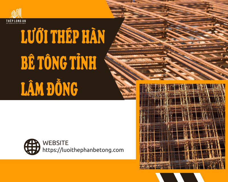 Lưới thép hàn bê tông Tỉnh Lâm Đồng