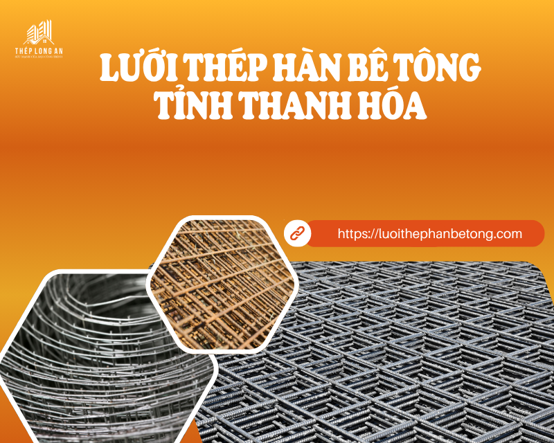 Lưới thép hàn bê tông Tỉnh Thanh Hóa