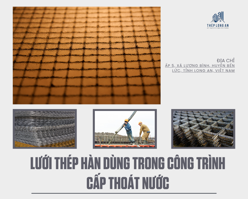 Lưới thép hàn dùng trong công trình cấp thoát nước tại lưới thép long an