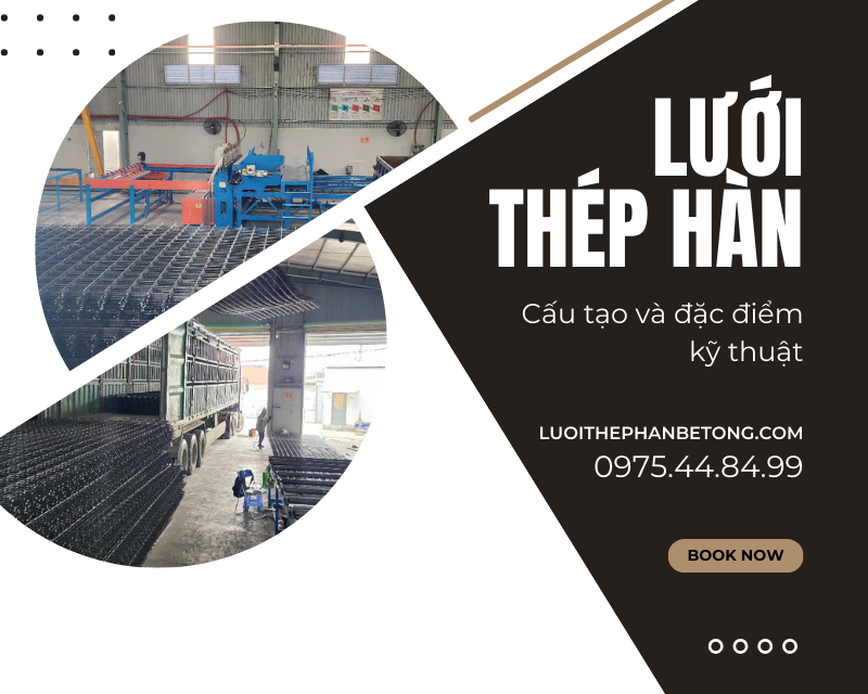 Lưới thép hàn bê tông là gì? Cấu tạo và đặc điểm kỹ thuật