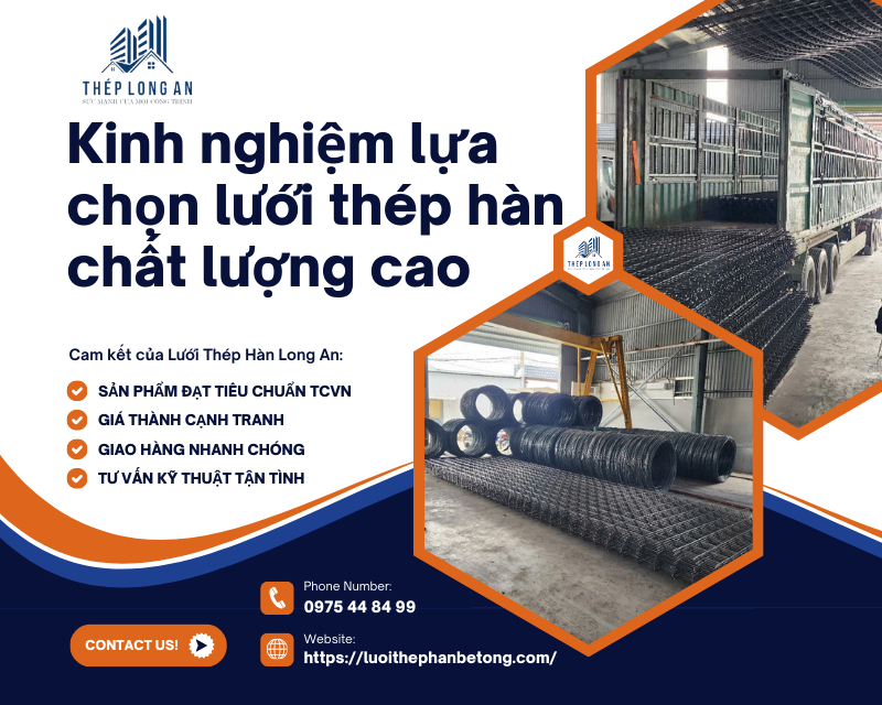 Kinh nghiệm lựa chọn lưới thép hàn chất lượng cao